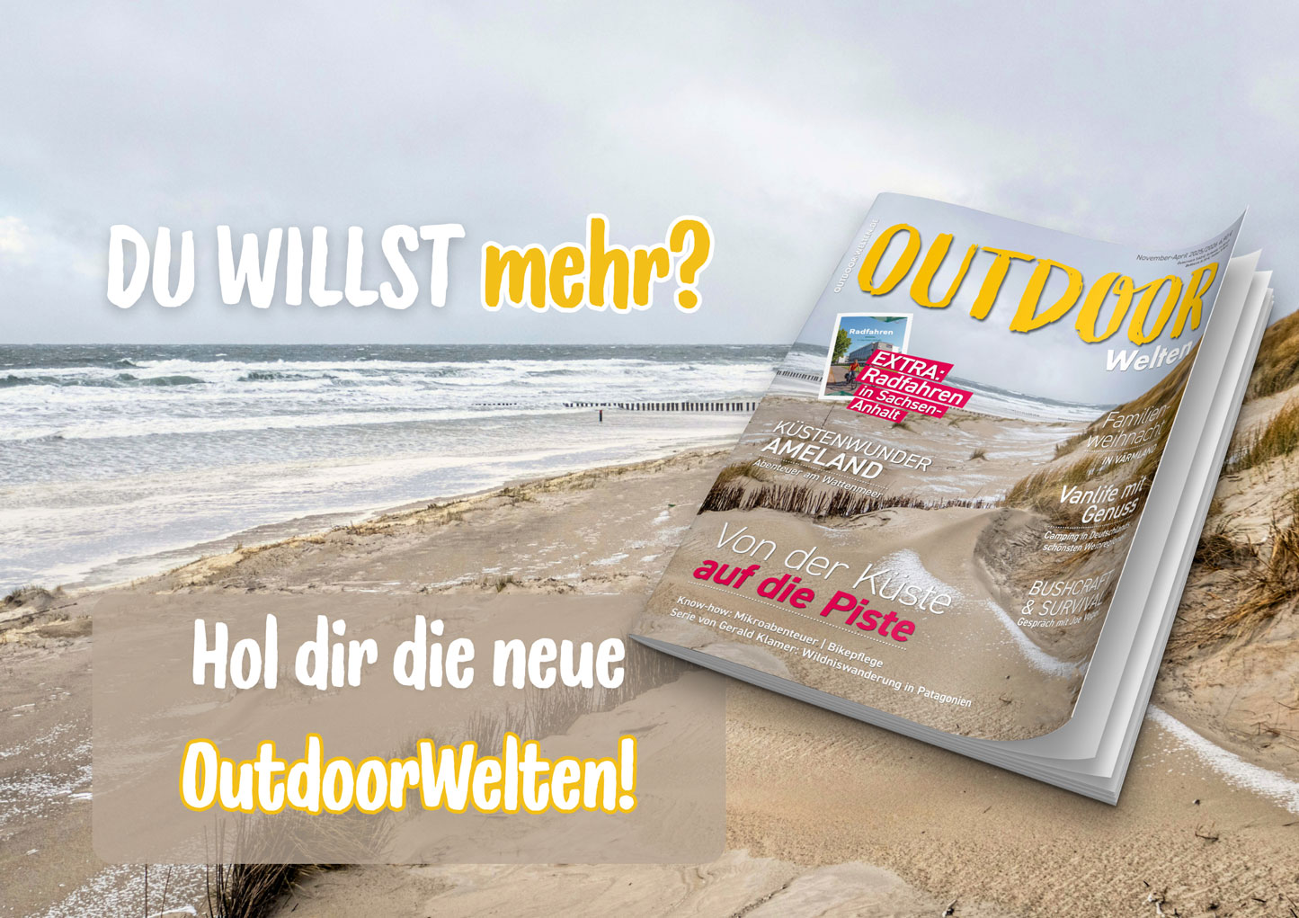 Cover der aktuellen Winterausgabe mit der Frage Du willst mehr? Hol dir die neue OutdoorWelten!
